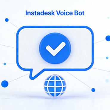 Instadesk Voice Bot: 40% Higher Conversion Rates